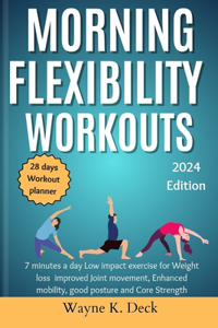 Morning Flexibility Workouts