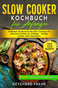 Slow Cooker Kochbuch für Anfänger