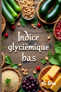 Indice Glycémique Bas