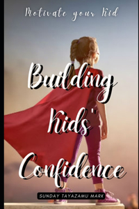 Building Kids' Confidence