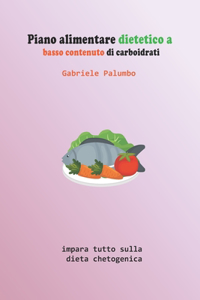 Piano alimentare dietetico a basso contenuto di carboidrati