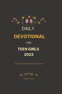 Daily Devotional For Teen Girls 2023