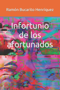 Infortunio de los afortunados