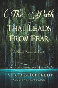 Path That Leads From Fear