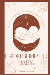 From Bump to Baby