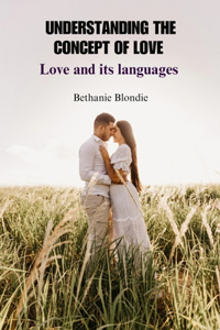 Understanding the Concept of Love