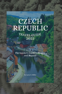 Czech Republic Travel Guide 2023