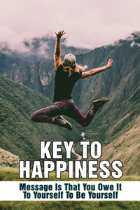 Key To Happiness