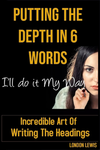 Putting The Depth In 6 Words