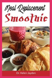Meal Replacement Smoothie