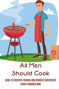 All Men Should Cook