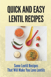 Quick And Easy Lentil Recipes