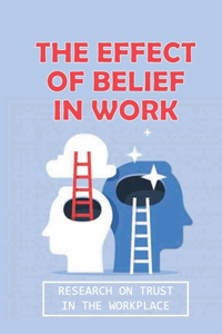 Effect Of Belief In Work