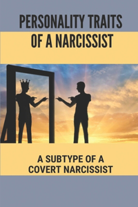 Personality Traits Of A Narcissist
