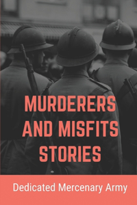 Murderers And Misfits Stories
