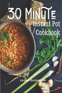 30 Minute Instant Pot Cookbook