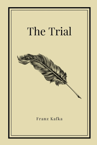 The Trial by Franz Kafka