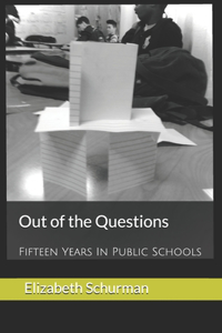 Out of the Questions