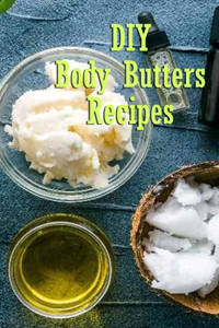 DIY Body Butters Recipes