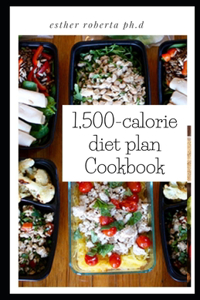 1,500-calorie diet plan Cookbook