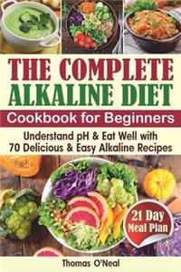The Complete Alkaline Diet Cookbook for Beginners