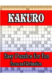 Kakuro Easy Puzzles for Fun Focus and Relaxation