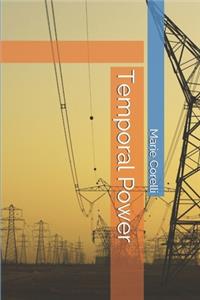 Temporal Power