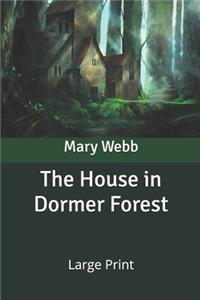 The House in Dormer Forest