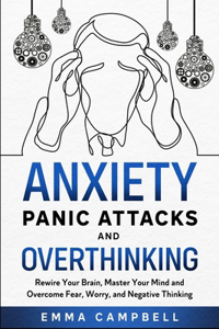 Anxiety, Panic Attacks and Overthinking