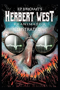 Herbert West Reanimator Illustrated