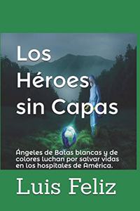 Los Héroes sin Capas