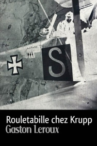 Rouletabille chez Krupp