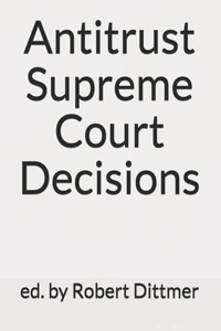 Antitrust Supreme Court Decisions