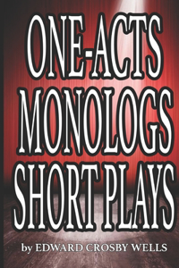 One Acts, Monologs, Short Plays