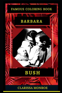 Barbara Bush Famous Coloring Book