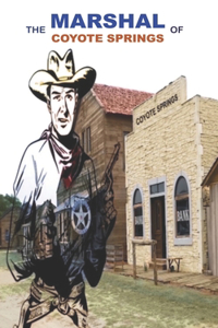 The Marshal Of Coyote Springs