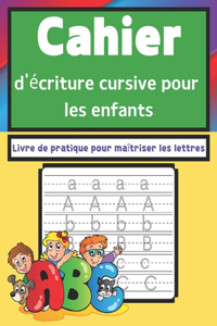 Cahier d'écriture cursive pour les enfants