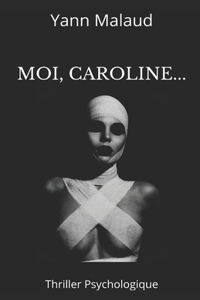 Moi, Caroline...