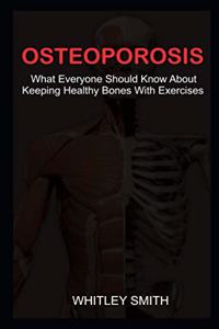 Osteoporosis