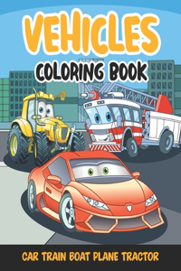 Vehicles - Coloring book - Car, Train, Boat, Plane, Tractor