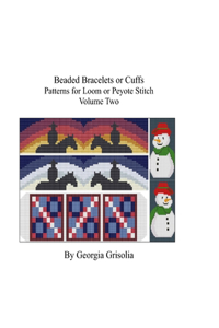 Beaded Bracelets or Cuffs Volume Two