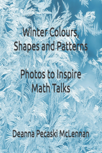 Winter Colours, Shapes and Patterns