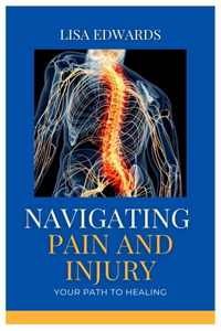 Navigating Pain and Injury