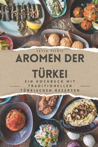 Aromen der Türkei