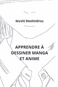 Apprendre À Dessiner Manga Et Anime