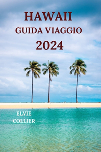 Hawaii Guida Viaggio 2024