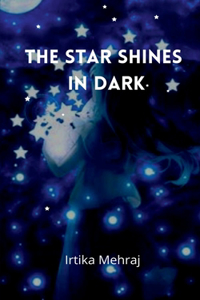 Star Shines in Dark