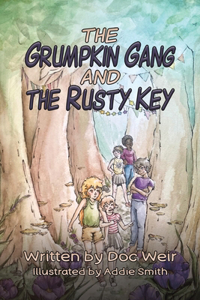 Grumpkin Gang and the Rusty Key