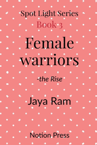 Female Warriors