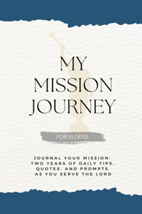 My Mission Journey for Elders